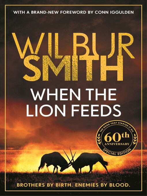 Title details for When the Lion Feeds by Wilbur Smith - Wait list